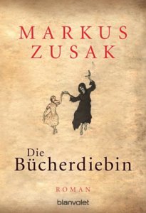 Die Bücherdiebin – Markus Zusak (Blanvalet Verlag)